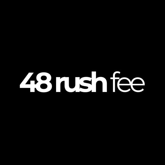 48 hour rush fee